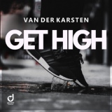 Обложка для Van Der Karsten - Get High (Single Edit)