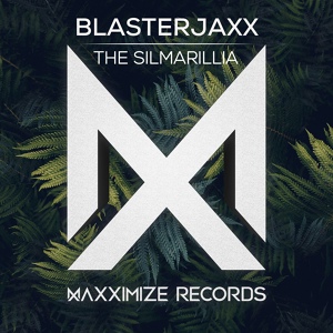 Обложка для Blasterjaxx - The Silmarillia