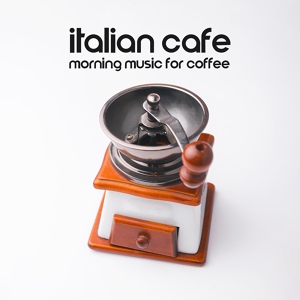 Обложка для Italian Romantic Piano Jazz Academy - Oh, What Delicious Coffee