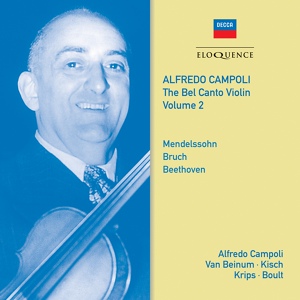 Обложка для Alfredo Campoli, London Philharmonic Orchestra, Sir Adrian Boult - Mendelssohn: Violin Concerto in E Minor, Op. 64, MWV O 14 - III. Allegro non troppo - Allegro molto vivace