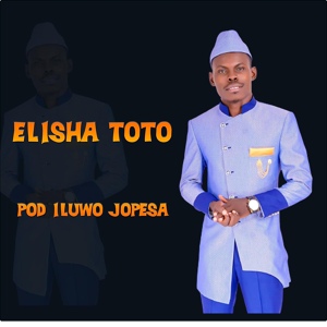 Обложка для Elisha Toto feat. elly toto - POD ILUWO JOPESA (feat. elly toto)