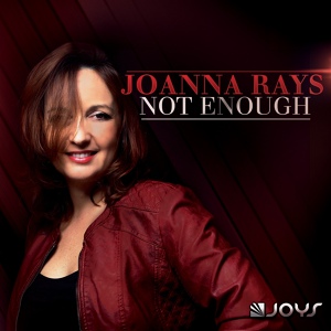 Обложка для Joanna Rays - Not Enough