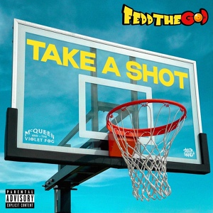 Обложка для Fedd The God - Take A Shot