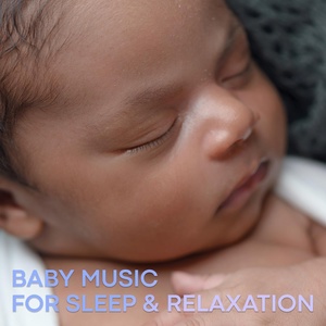 Обложка для Baby Music, Chillout Lounge - Baby Sleep and Relax