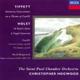 Обложка для The Saint Paul Chamber Orchestra, Christopher Hogwood - Tippett: Fantasia Concertante on a Theme of Corelli