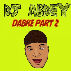 Обложка для DJ Abdey - Dabke, Pt. 2