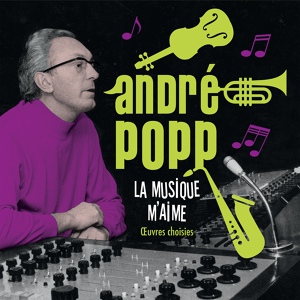 Обложка для André Popp - Mon copain c'était l’amour