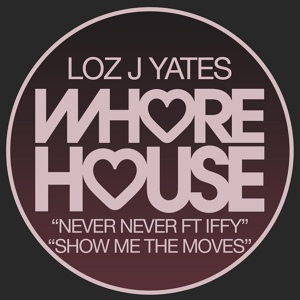 Обложка для Loz J Yates - Never Never Ft Iffy (Original Mix)