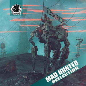 Обложка для Mad Hunter - Reflection