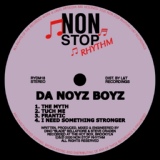 Обложка для Da Noyz Boyz - I Need Something Stronger