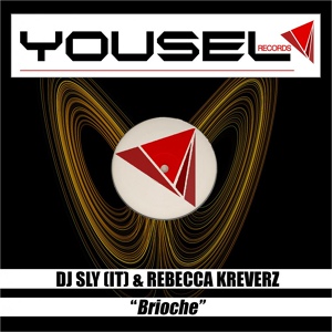 Обложка для Dj Sly (IT), Rebecca Kreverz - Brioche