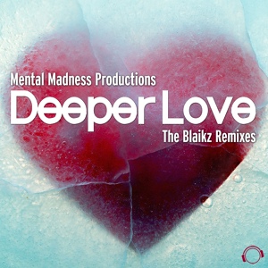 Обложка для Mental Madness Productions - Deeper Love