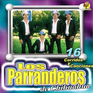 Обложка для Los Parranderos De Chihuahua - La Pagada