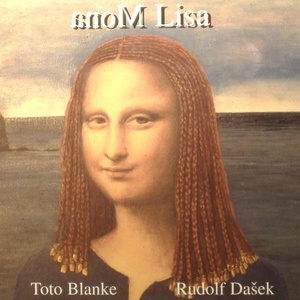 Обложка для Rudolf Dasek, Toto Blanke - Mona Lisa