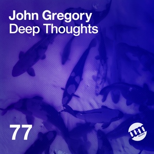 Обложка для John Gregory - Deep Thoughts (Original Mix)