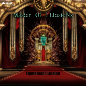 Обложка для Figmented I.Llusion - Master of I.LlusioNz