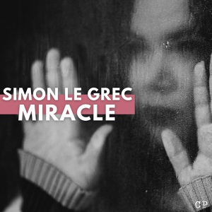 Обложка для Simon Le Grec - Miracle