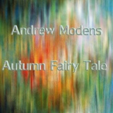 Обложка для Andrew Modens - Autumn Fairy Tale