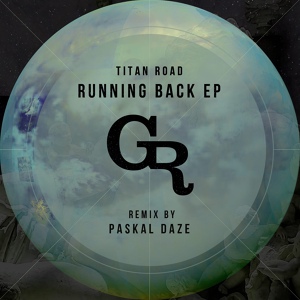 Обложка для Titan Road - Running Back (Original Mix)