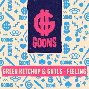 Обложка для Green Ketchup, GNTLS - Feeling