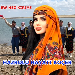 Обложка для Hazrolu Hayati Koçer - Ew Hez Kiriye