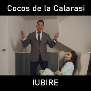 Обложка для Cocos de la Calarasi - Iubire
