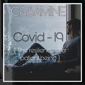 Обложка для Casamine - The Resilience of a Patient Being