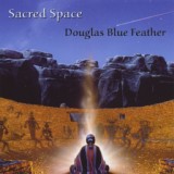 Обложка для Douglas Blue Feather - Sacred Space