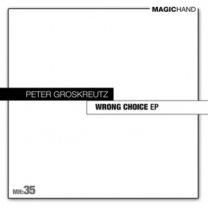 Обложка для Peter Groskreutz - Wrong Choice