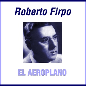 Обложка для Roberto Firpo - La Cumparsita