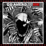 Обложка для Go Ahead And Die - No Easy Way Out