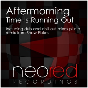 Обложка для Aftermorning - Time Is Running Out (Chill Out Mix)