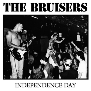 Обложка для The Bruisers - Independence Day