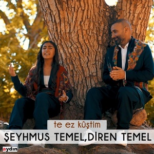 Обложка для Şeyhmus Temel, Diren Temel - Te Ez Kûştim