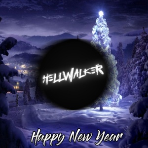 Обложка для HELLWALKER - Happy New Year