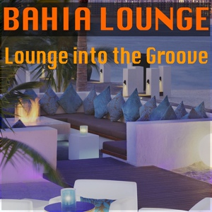 Обложка для Bahia Lounge - City Folk