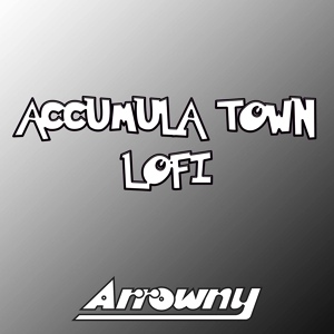 Обложка для Arrowny - Accumula Town (From "Pokemon Black and White")