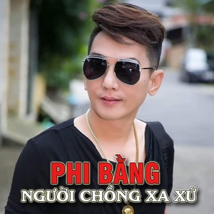 Обложка для Phi Bằng feat. Lưu Chí Vỹ - Nặng lòng