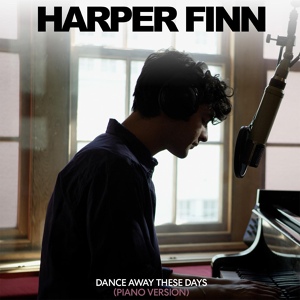 Обложка для Harper Finn - Dance Away These Days