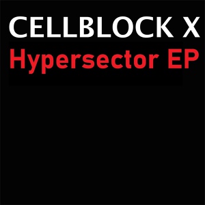 Обложка для Cellblock X - Hyperdrive