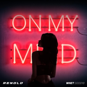 Обложка для RENOLD - On My Mind