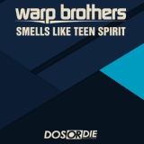 Обложка для Warp Brothers - Smells Like Teen Spirit