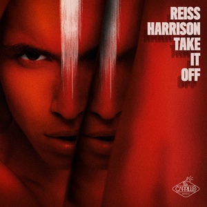 Обложка для Reiss Harrison - Take It Off