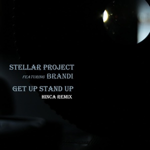 Обложка для Stellar Project feat. Brandi - Get Up Stand Up