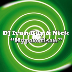Обложка для DJ Kay, Nick - Hypnotism