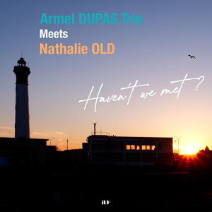 Обложка для Armel Dupas Trio, Nathalie Old - Stella by Starlight