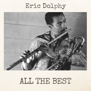 Обложка для Eric Dolphy - Glad To Be Unhappy