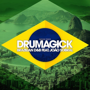 Обложка для Drumagick feat. João Sobral - Brazilian D&B