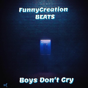 Обложка для FunnyCreation BEATS - Boys Don't Cry