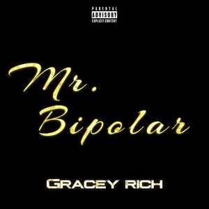 Обложка для Gracey Rich - Mister Bipolar